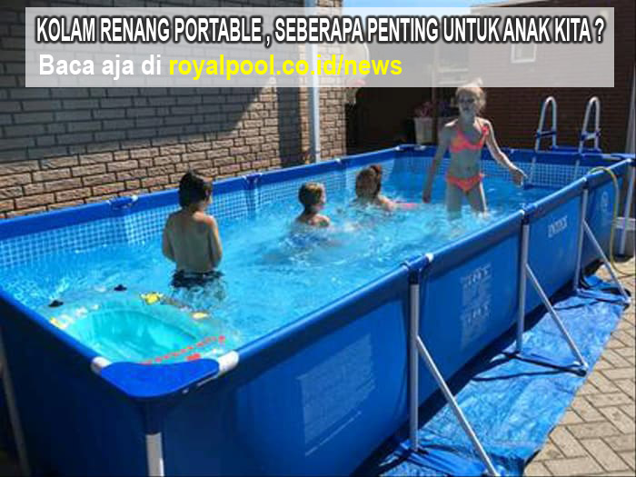 Buat Kolam Renang Portable, Apa Manfaatnya? Di Indonesia kolam renang jenis ini masih langka, Benarkah kolam renang portable sangat digemari di Amerika dan Eropa? Seperti apa keunggulan dan kelemahannya? Simak